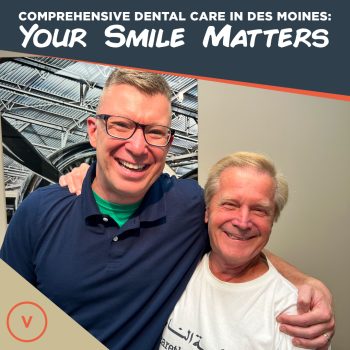 Pleasant Hill & Johnston dentist, Dr. Chad Johnson at Veranda Dentistry, discusses the importance of finding a trusted dental provider who offers comprehensive dental care.