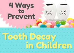Des Moines dentist, Dr. Chad Johnson at Veranda Dentistry shares four easy ways to help prevent tooth decay in children so they can have a head start on a healthy, happy smile for life.